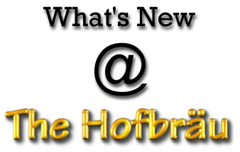 What's New @ The Hofbru